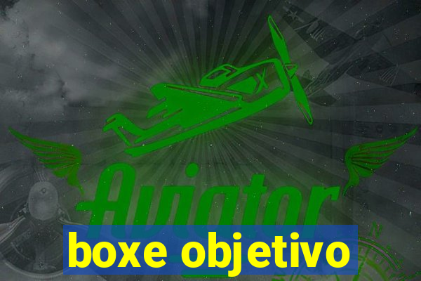 boxe objetivo